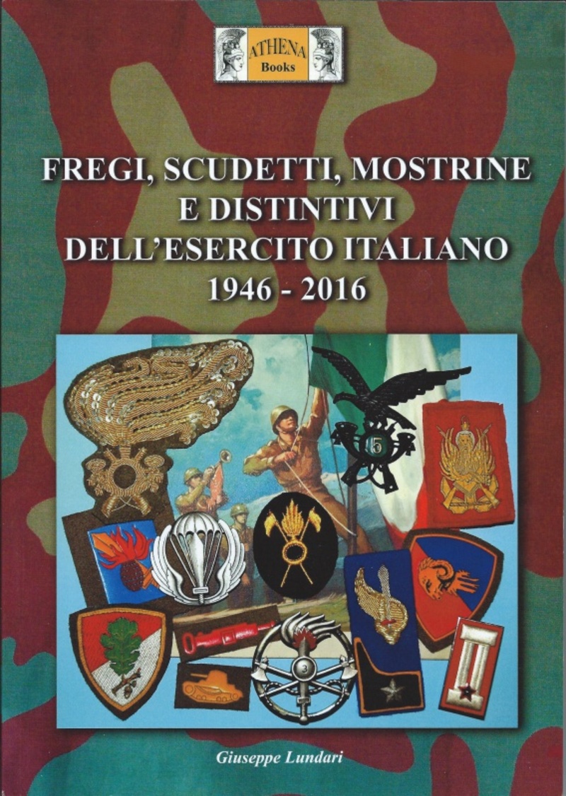 Libro fregi, scudetti, mostrine e distintivi Esercito Italiano 1946-2016